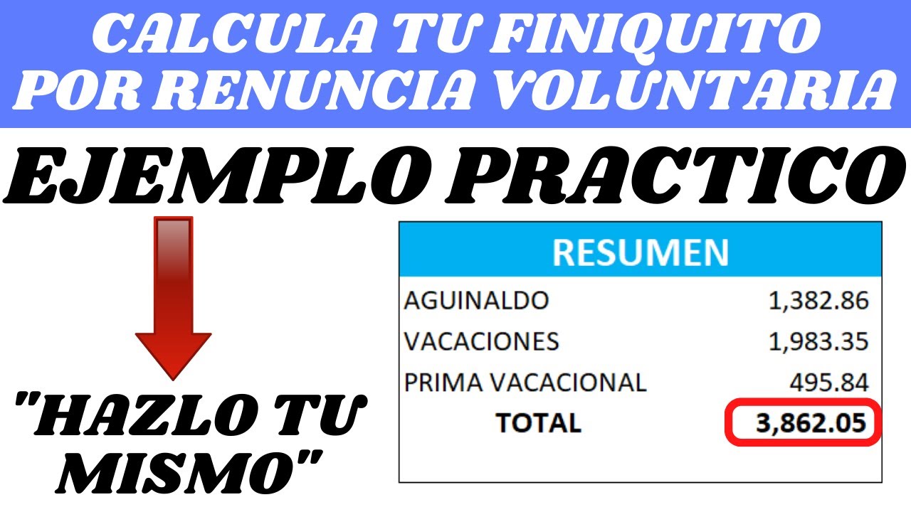 Cómo calcular el finiquito por renuncia voluntaria
