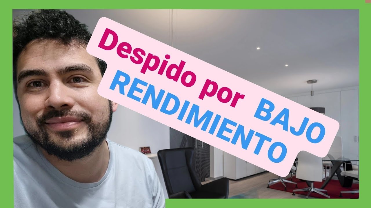 Cómo demostrar un despido por bajo rendimiento