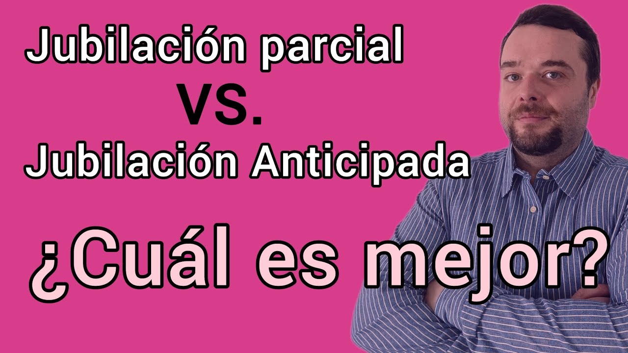 Cómo pasar de jubilación parcial a jubilación total