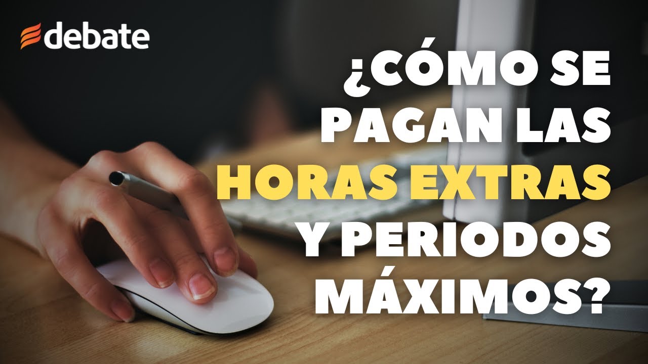 Cómo se pagan las horas extraordinarias: todo lo que necesitas saber
