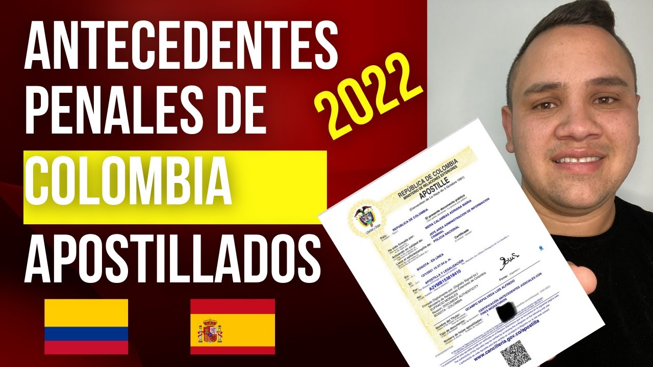 Cómo solicitar antecedentes penales de Colombia en España