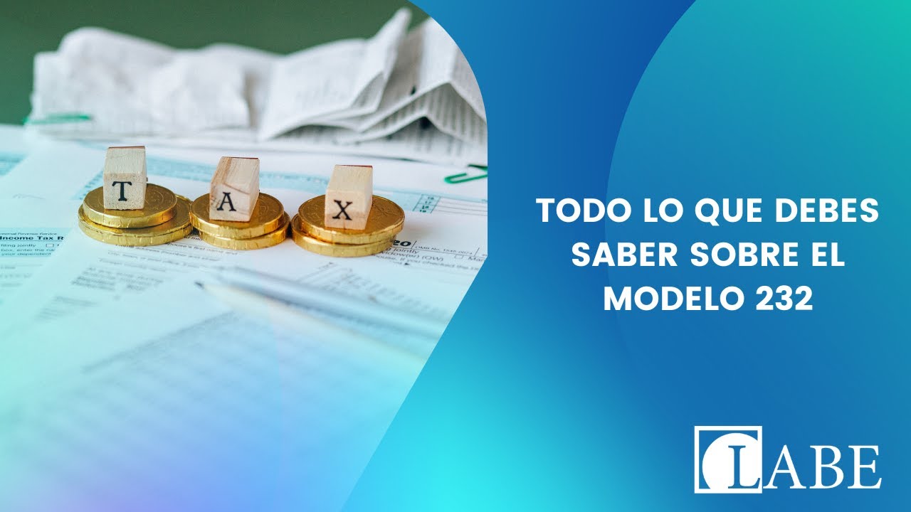 Cuando se presenta el modelo 232: todo lo que necesitas saber