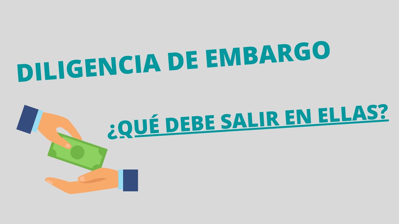 Embargo de sueldos y salarios: Proceso de diligencia