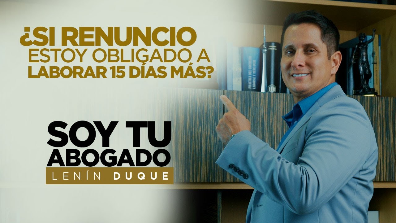 La empresa debe recibir obligatoriamente los 15 días