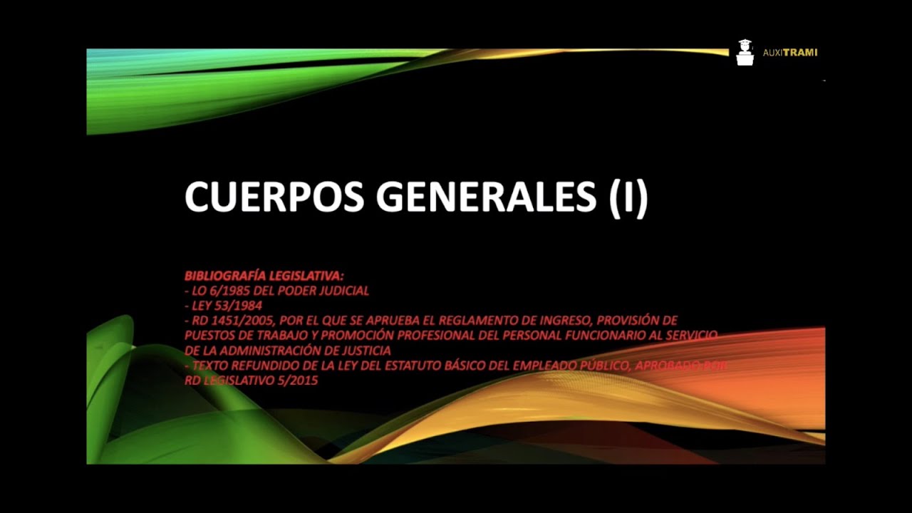 La importancia de los cuerpos generales de la administración de justicia