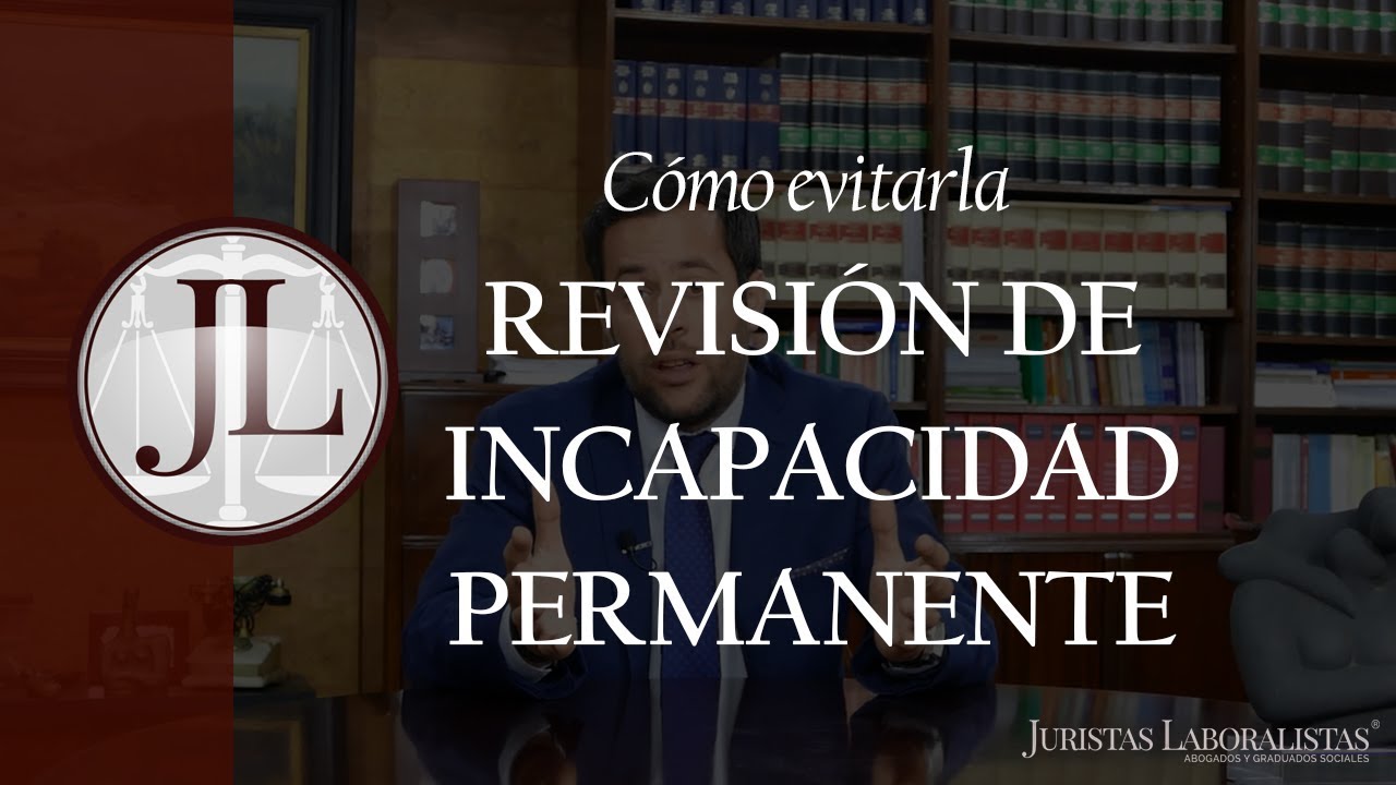 La revisión de la incapacidad permanente total cualificada