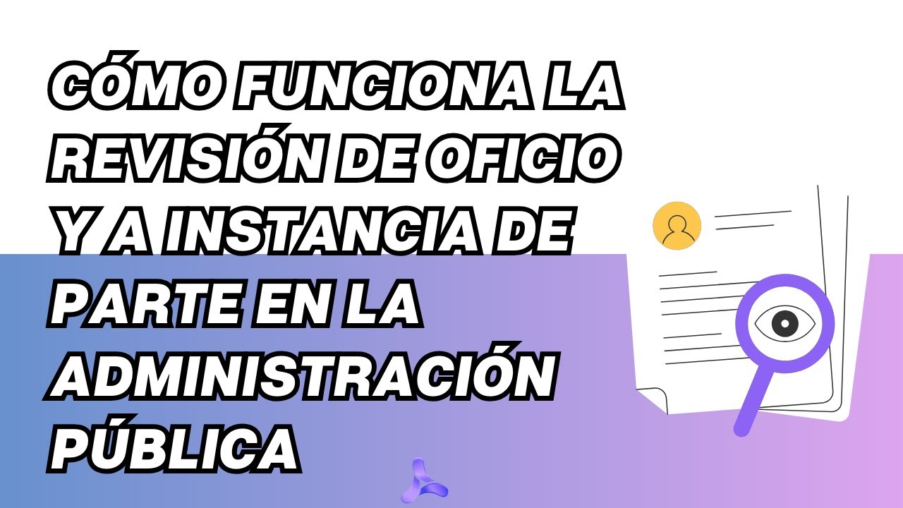 Procedimientos legales: de oficio o a instancia de parte