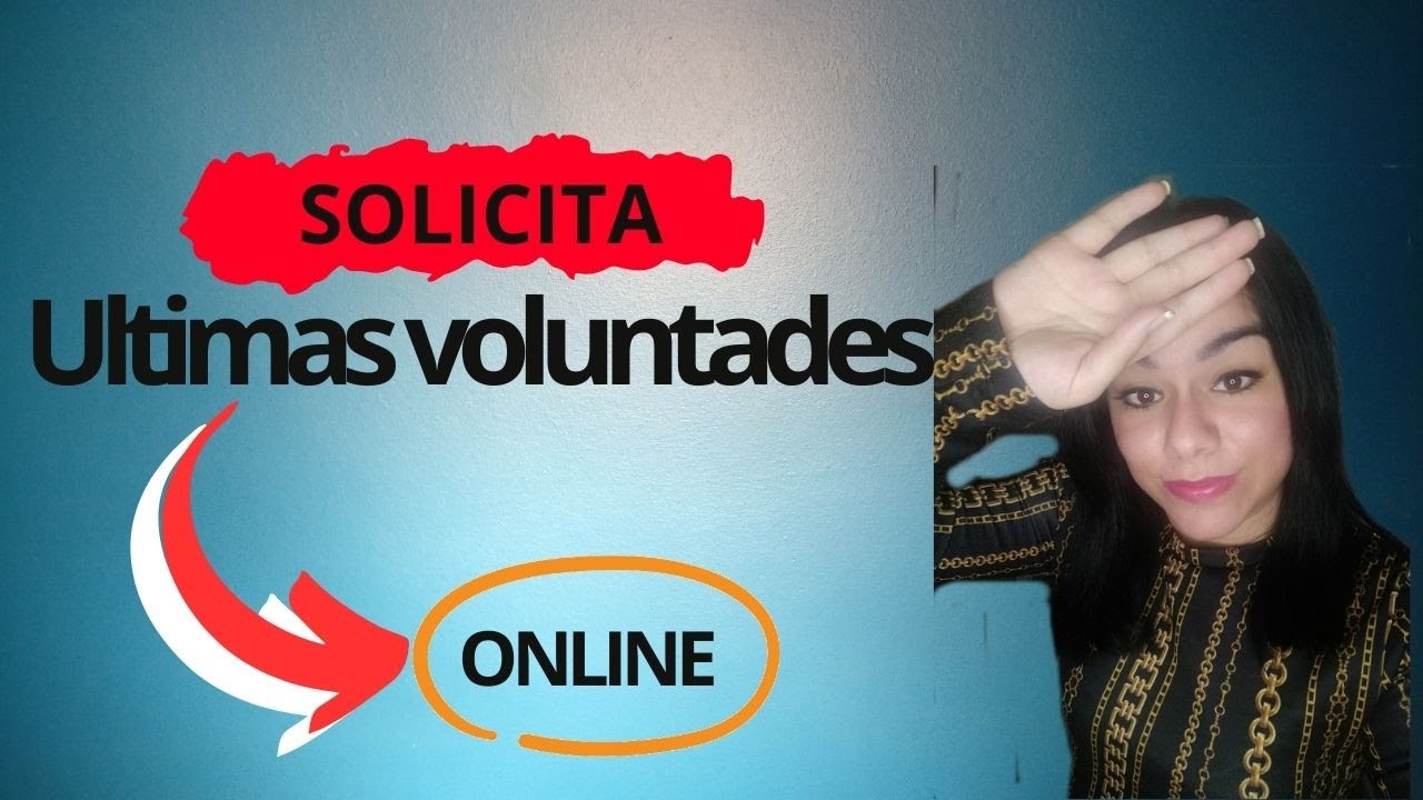 Solicitud de certificado de últimas voluntades