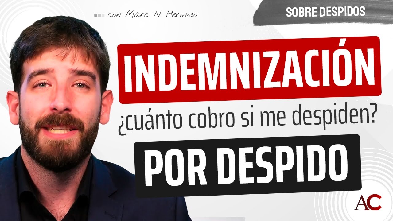 ¿Cuál es el máximo de indemnización por despido?