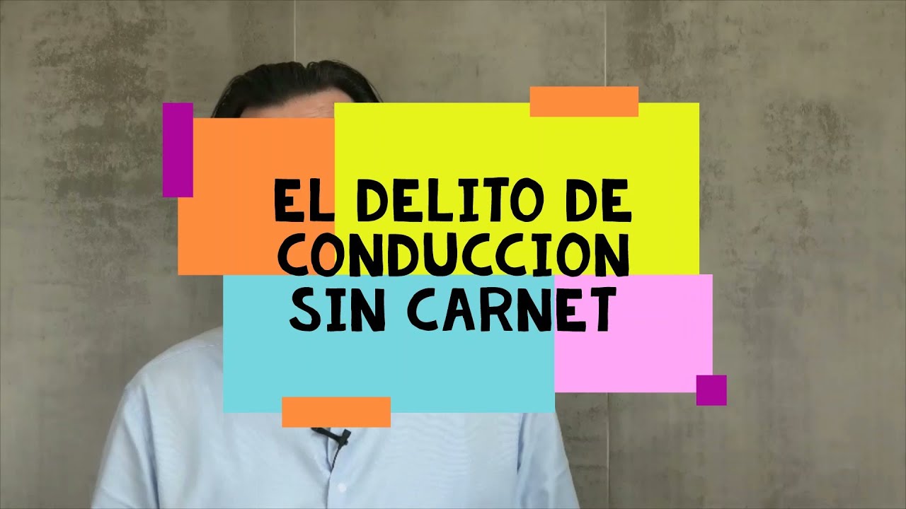 ¿Cuánto es la multa por conducir sin carnet?