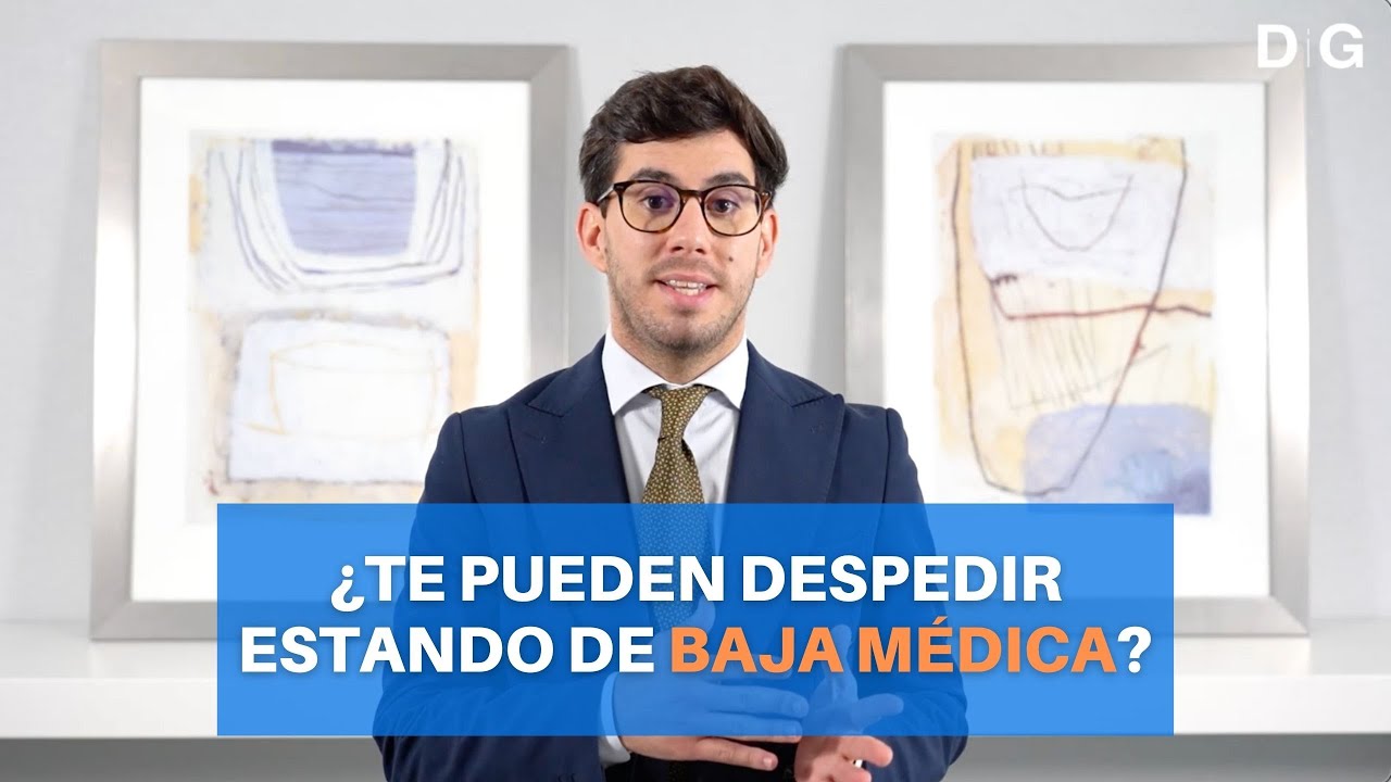 ¿Pueden despedirte estando de baja?