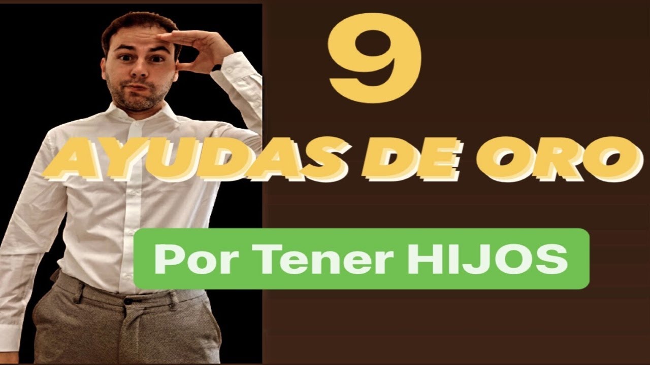 ¿Qué ayudas existen por tener un hijo?
