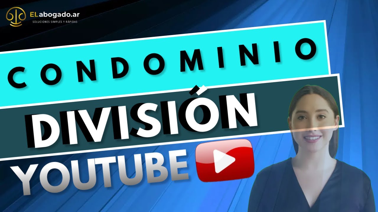 ¿Qué es la división de condominio?