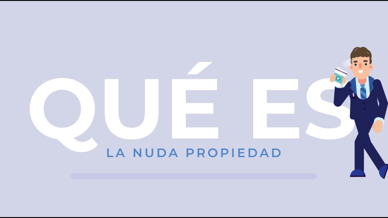 ¿Qué es la nuda propiedad de un piso?