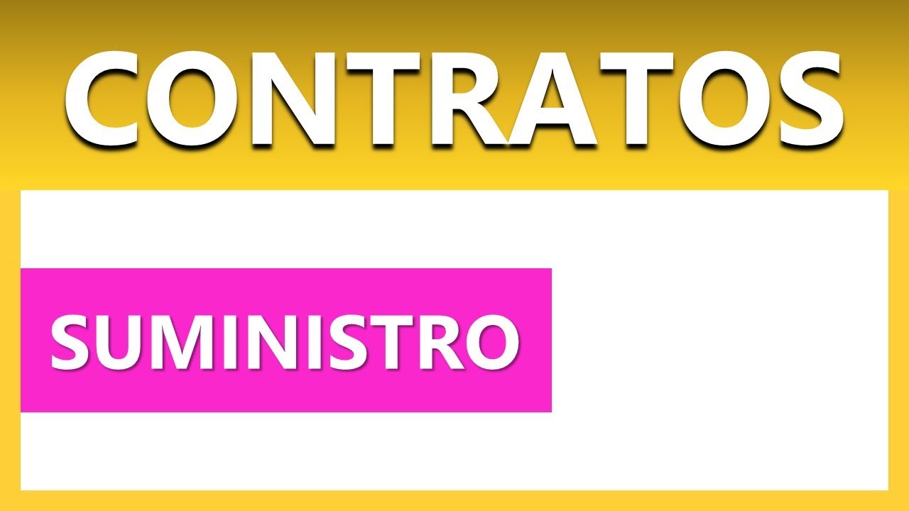 ¿Qué es un contrato de suministro y cómo funciona?