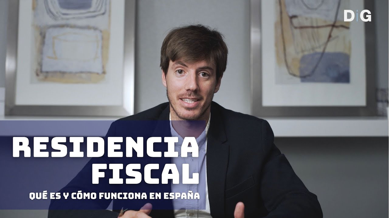 ¿Qué es un residente fiscal en España?