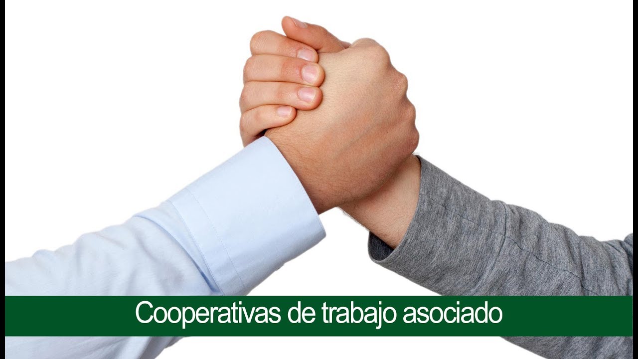 ¿Qué es una cooperativa de trabajo asociado?
