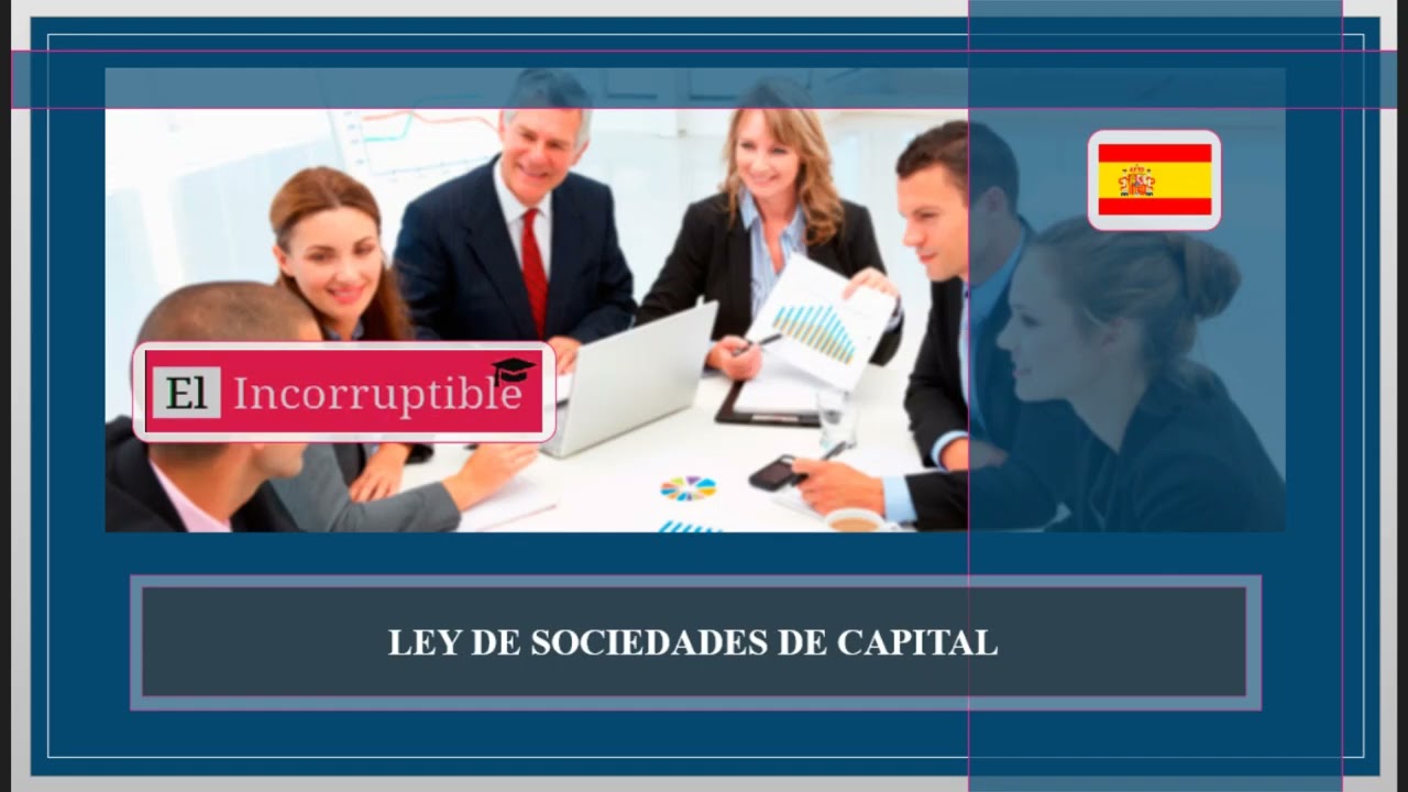Actualización de la Ley de Sociedades de Capital