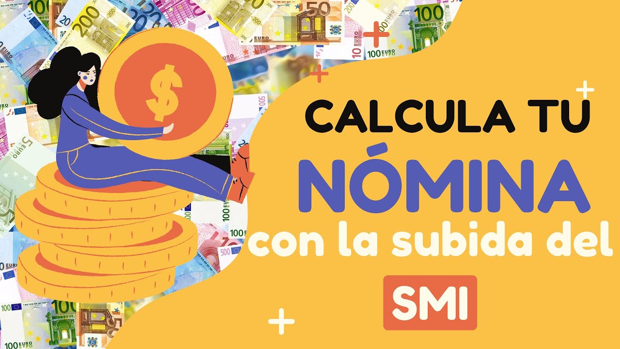 Cómo calcular el SMI en una nómina