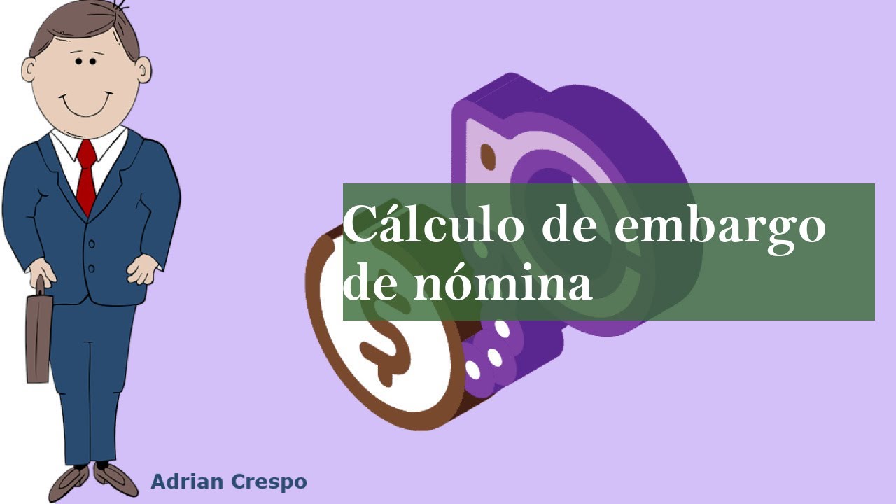 Cómo calcular un embargo de nómina