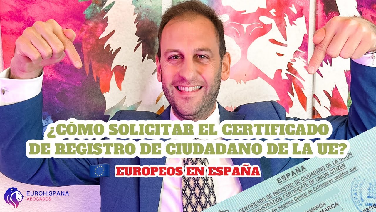 Cómo obtener el certificado de registro de la Unión Europea