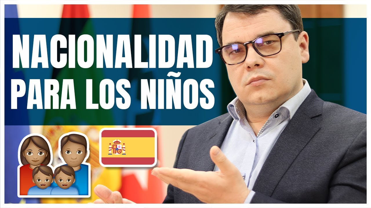 Cómo obtener la nacionalidad española para mi hijo