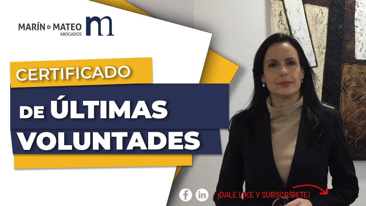 Cómo solicitar el certificado de últimas voluntades y seguros