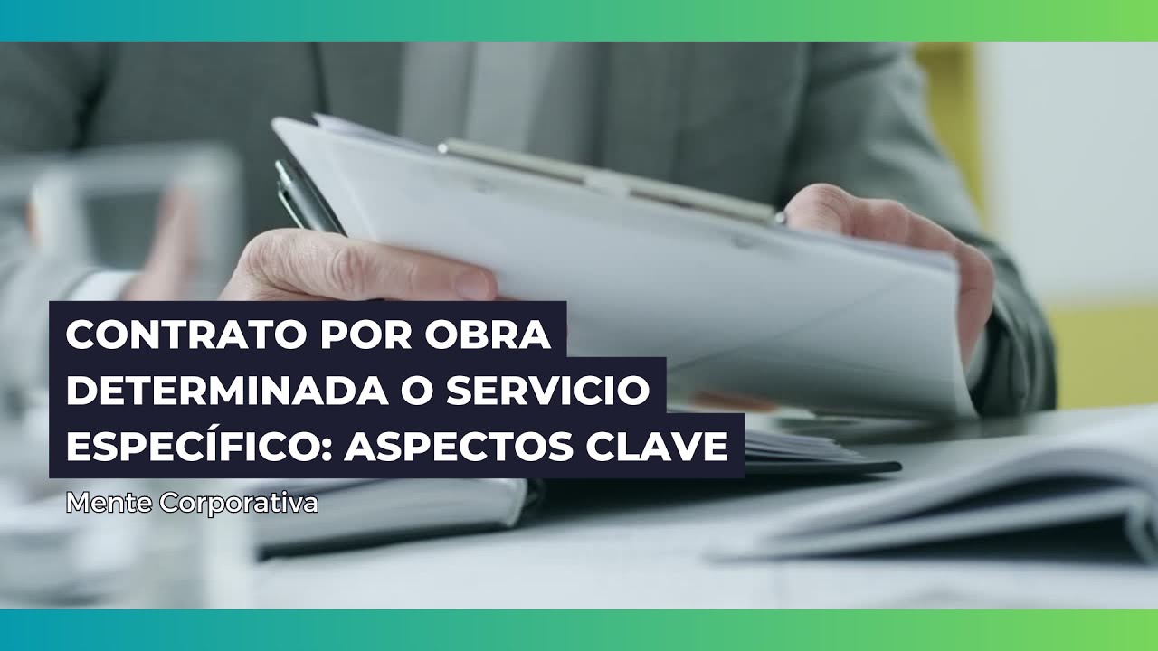Contrato temporal por obra y servicio: todo lo que necesitas saber