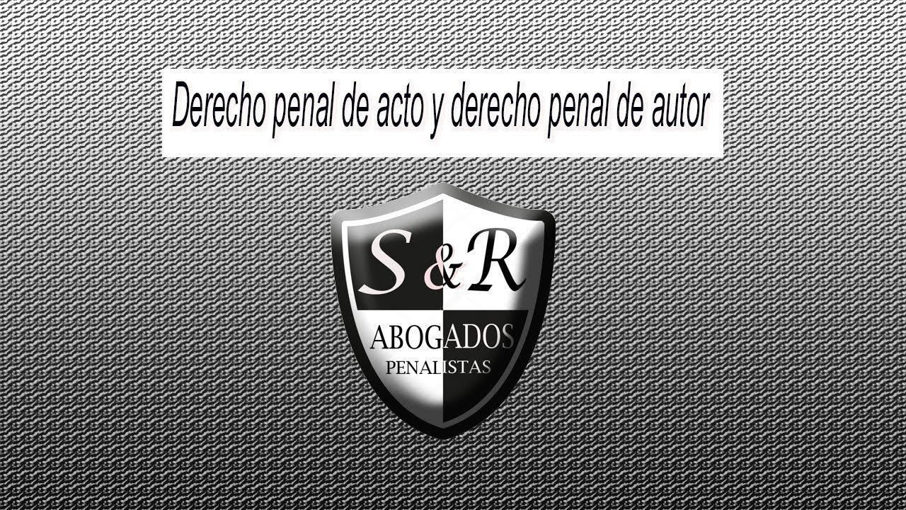 Derecho penal del hecho y derecho penal del autor: una comparación