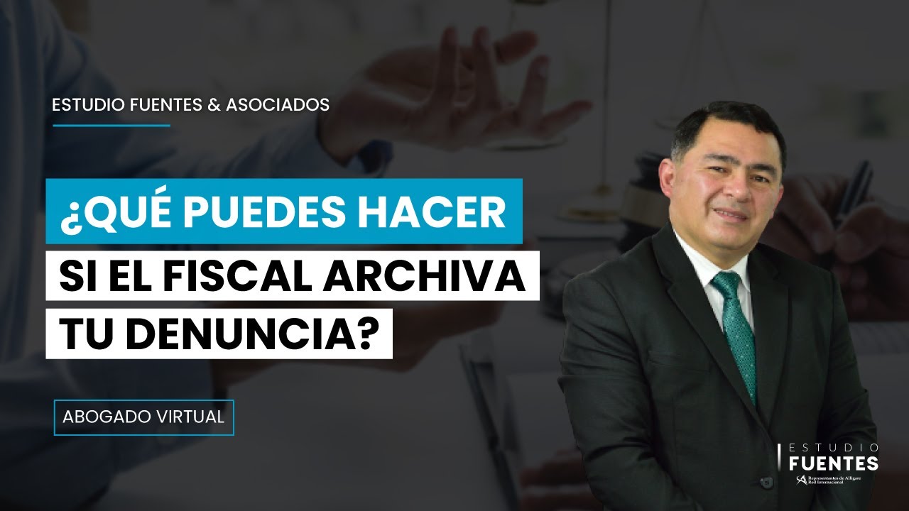 El fiscal tiene la facultad de archivar un caso