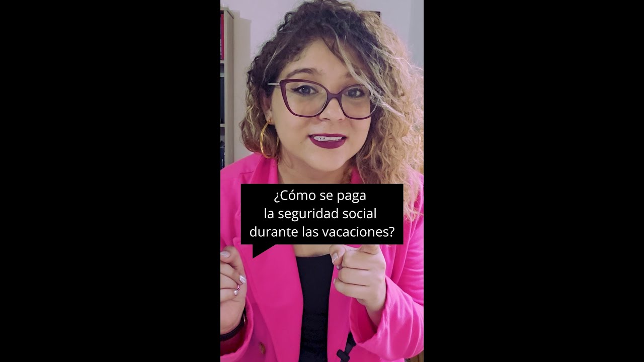 La cotización de las vacaciones a la seguridad social