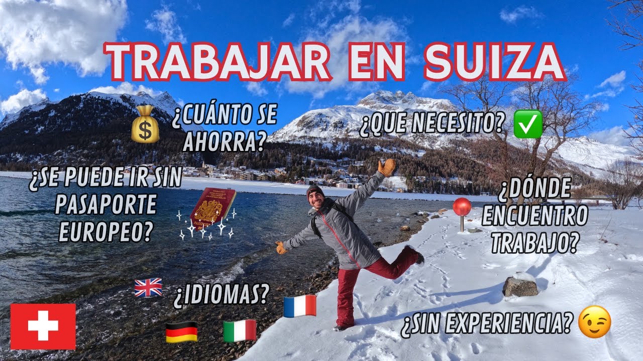 Requisitos para trabajar en Suiza siendo español