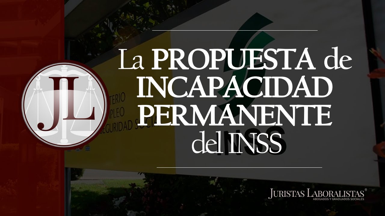 Se propone inicio de expediente de incapacidad permanente