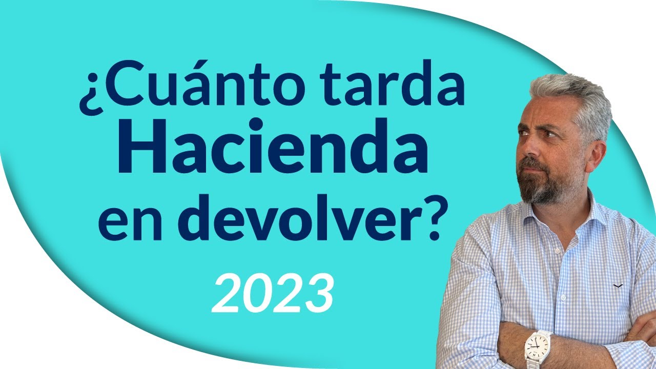Tiempo de devolución de Hacienda