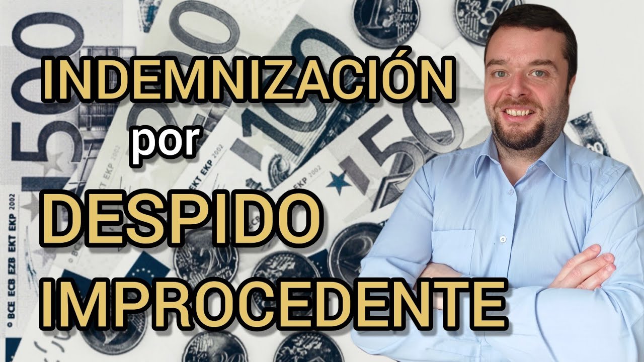 ¿Cuánto se paga por despido improcedente?