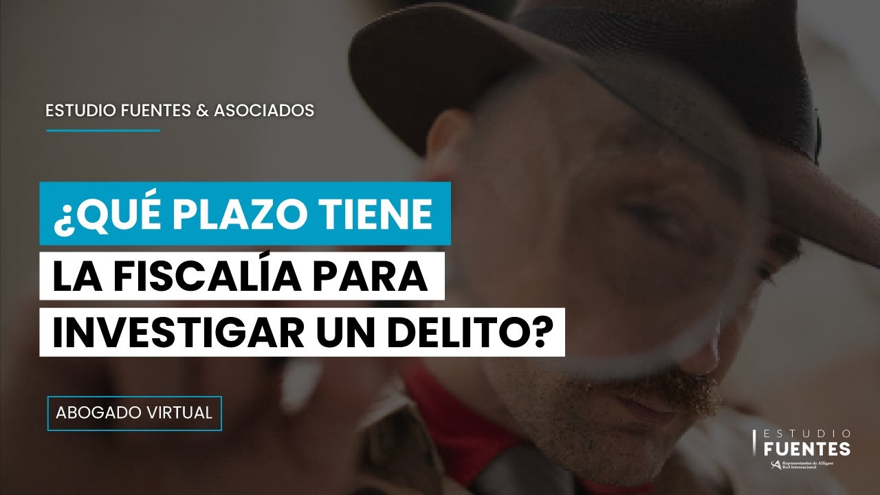¿Cuánto tiempo tarda una denuncia en ser procesada por la fiscalía?