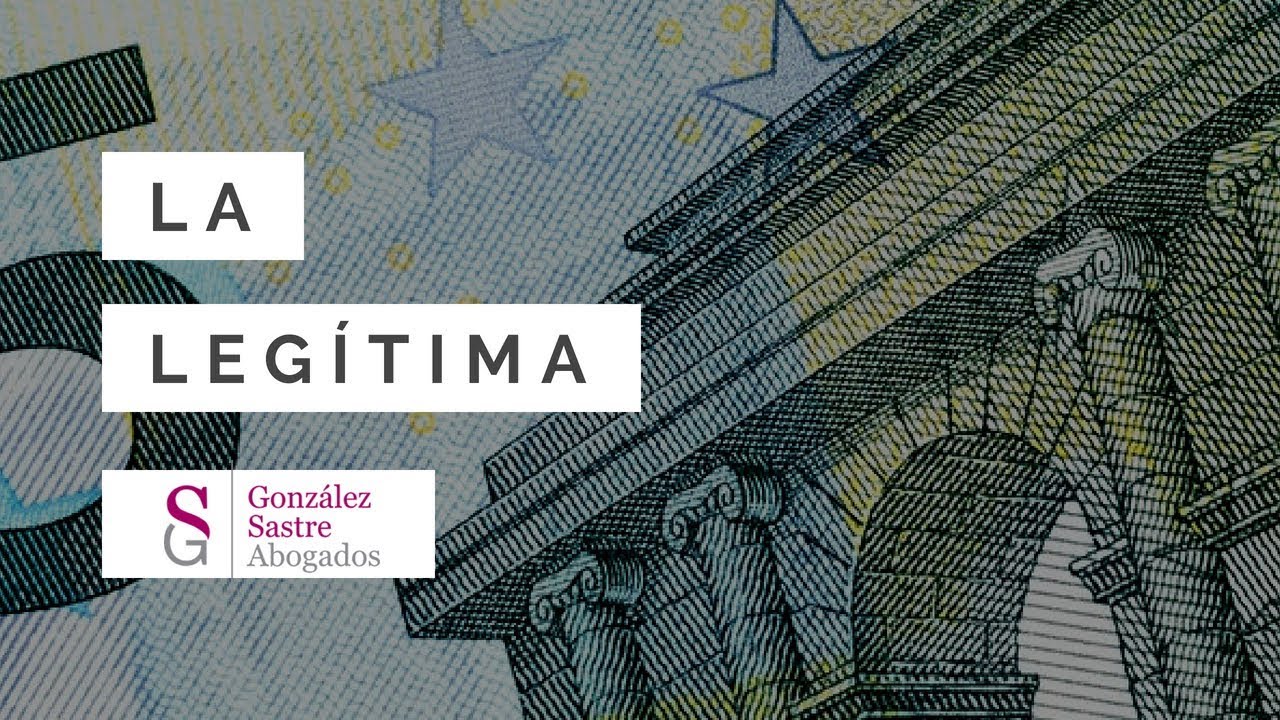 ¿Qué es la legítima en un testamento?
