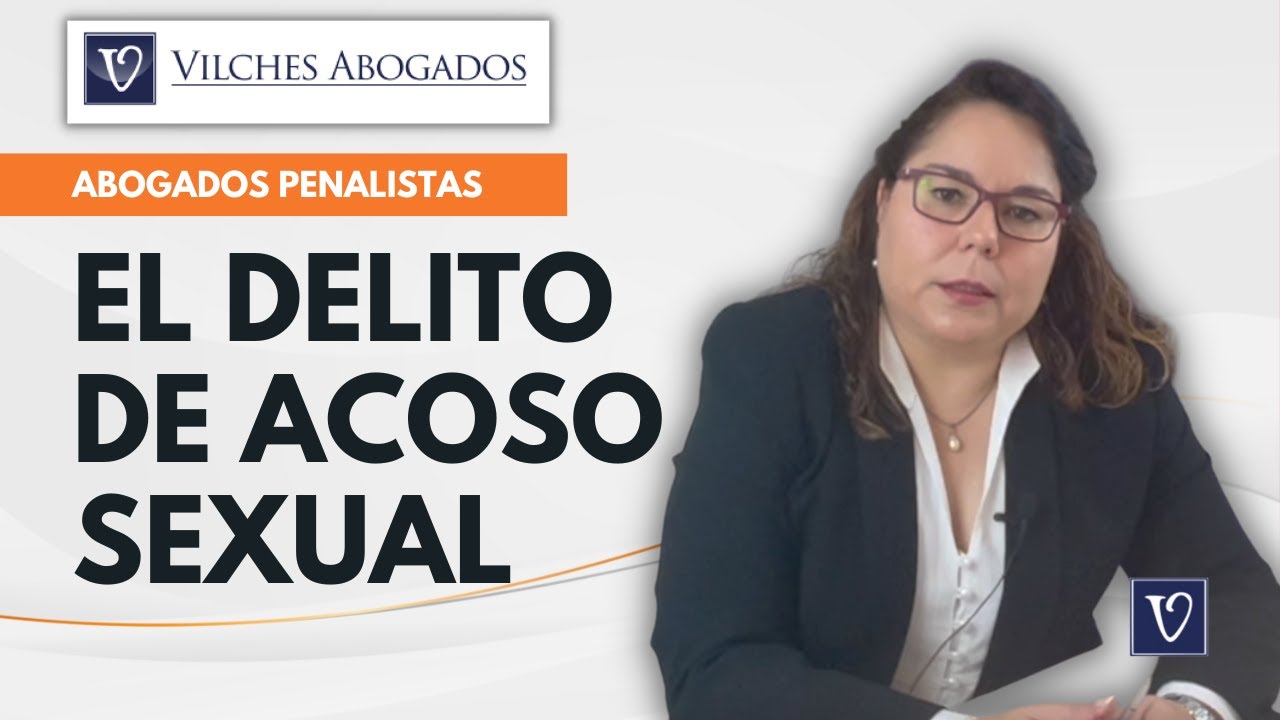 Acoso sexual según el código penal: lo que debes saber