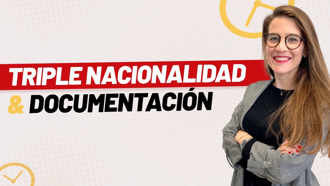 Cómo obtener hasta 3 nacionalidades en España