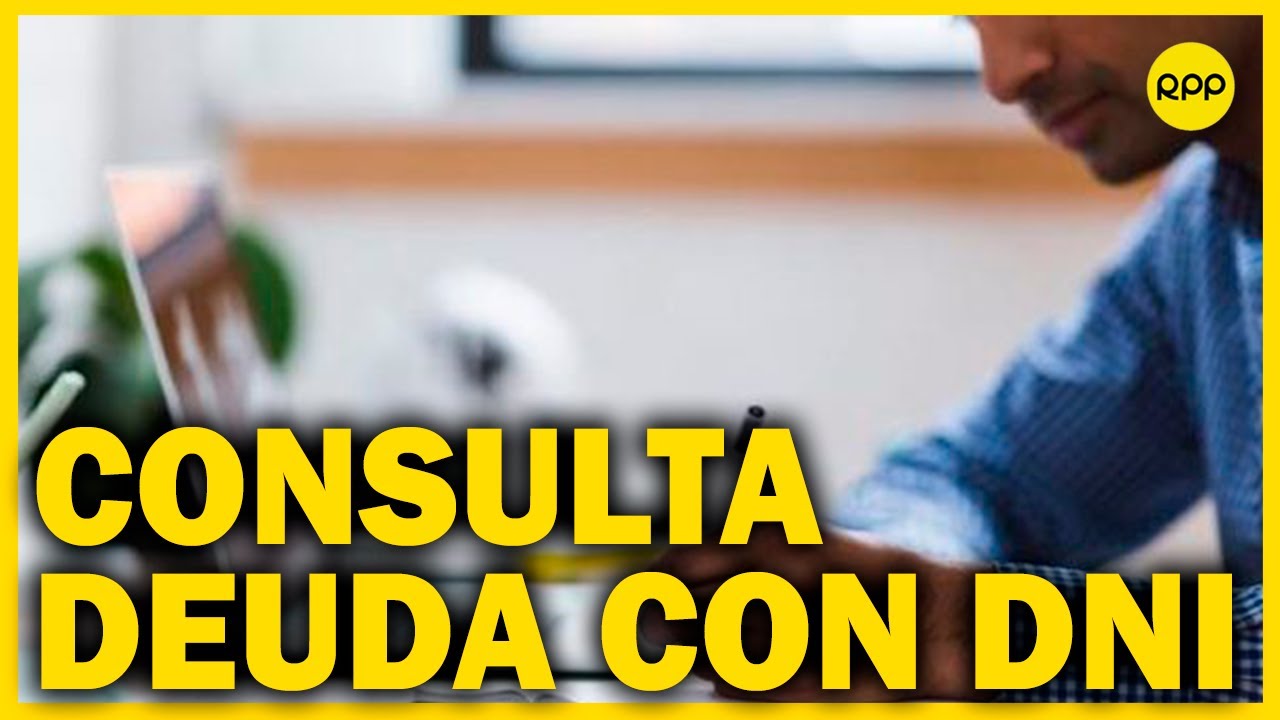 Cómo saber qué deudas tengo con mi DNI