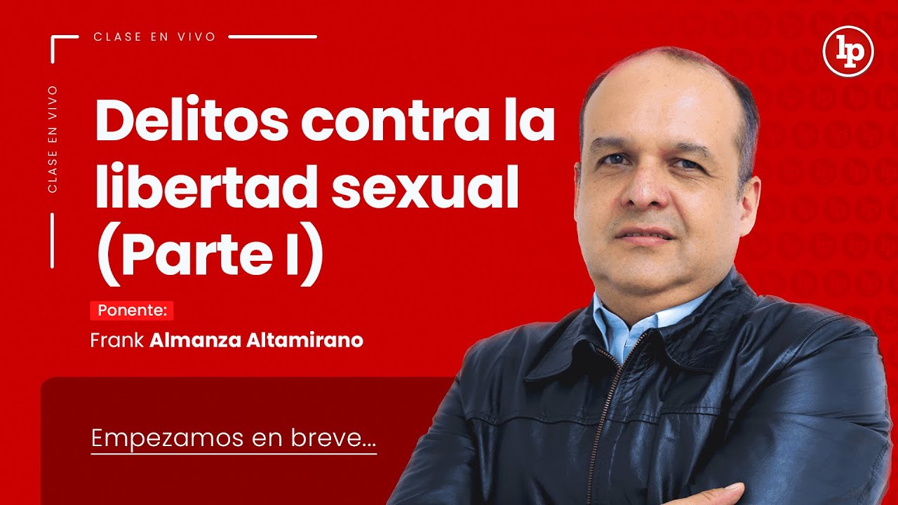 Delitos contra la libertad sexual en el Código Penal