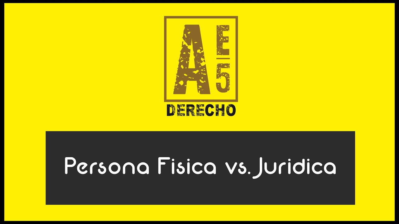 Diferencia entre persona física y jurídica