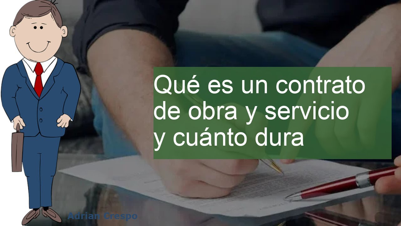 Duración del contrato de obra y servicio