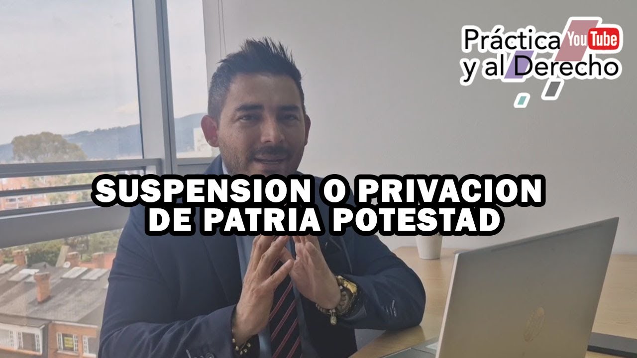 La privación de la patria potestad: una medida extrema para proteger a los menores