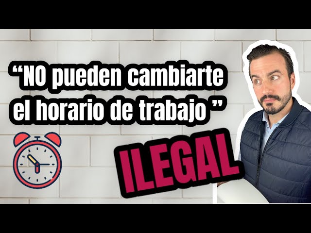 Modificación sustancial del horario de trabajo: cambios que impactan