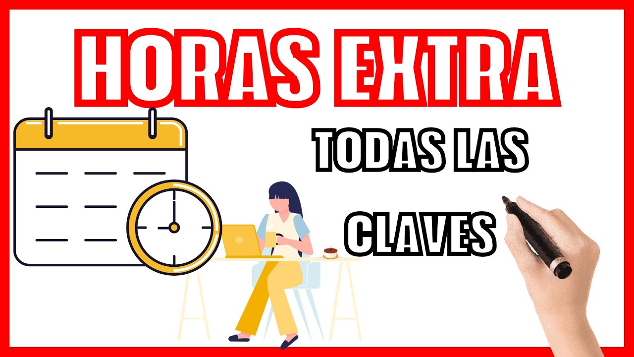 Regulación de las horas extras en el estatuto de los trabajadores