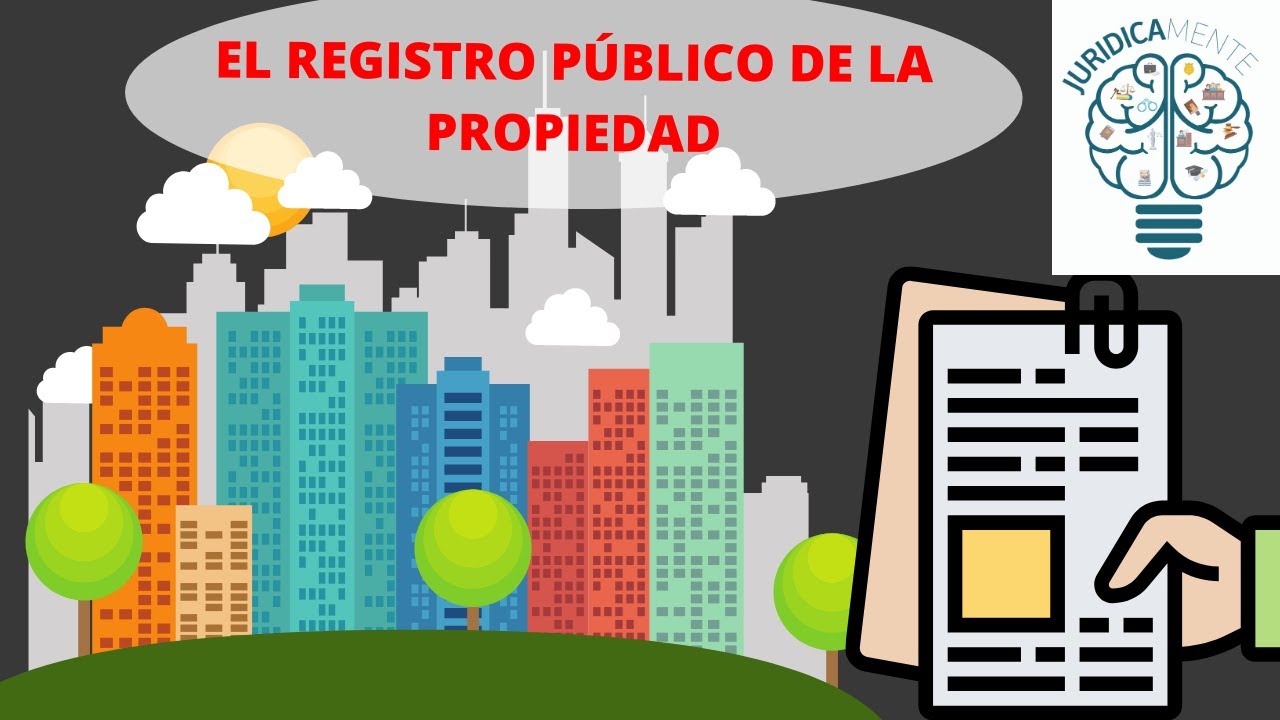 ¿Cuál es la utilidad del registro de la propiedad?