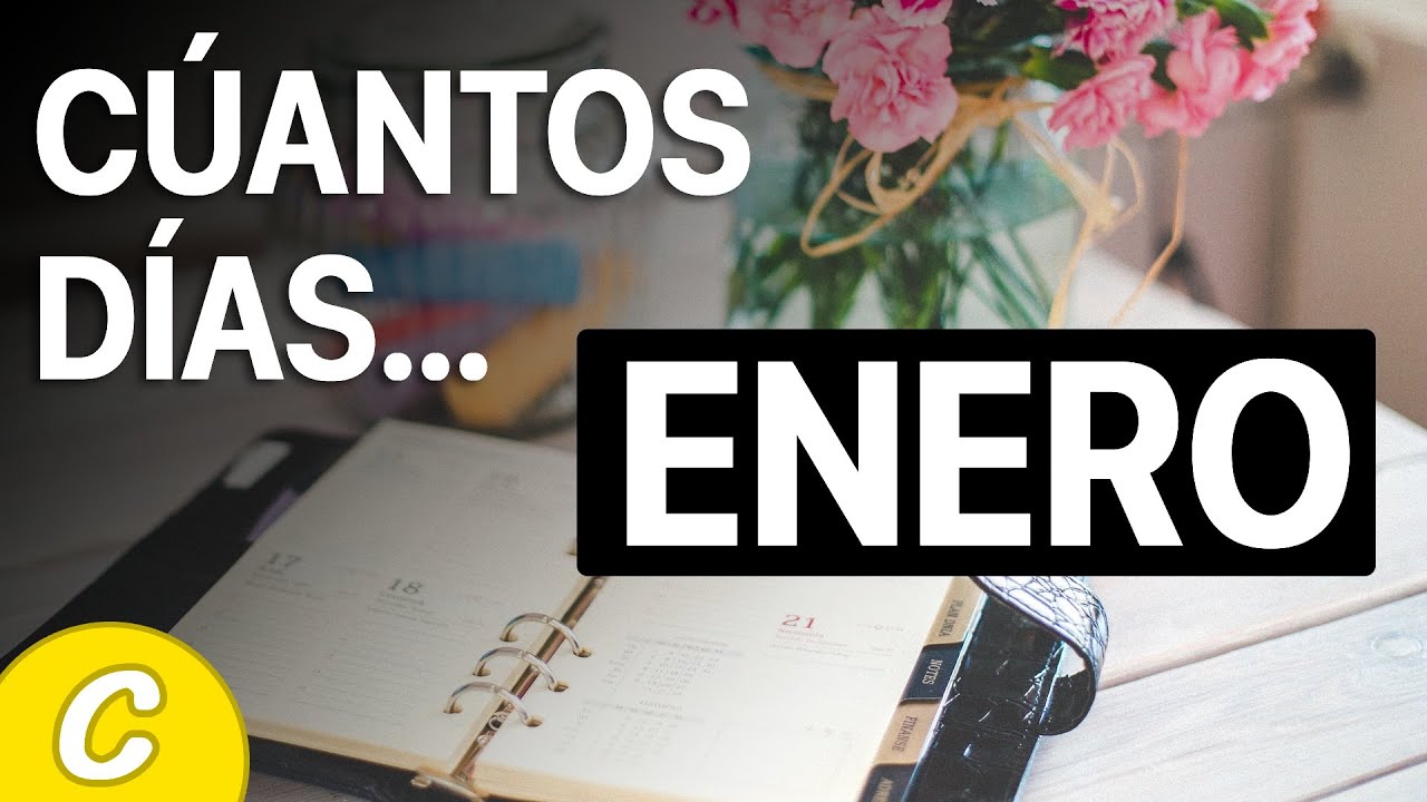 ¿Cuántos días tiene el mes de enero?