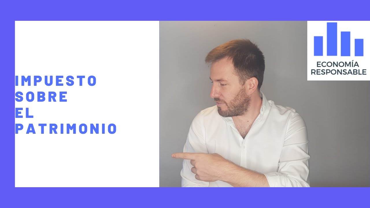 ¿Qué es el impuesto del patrimonio?
