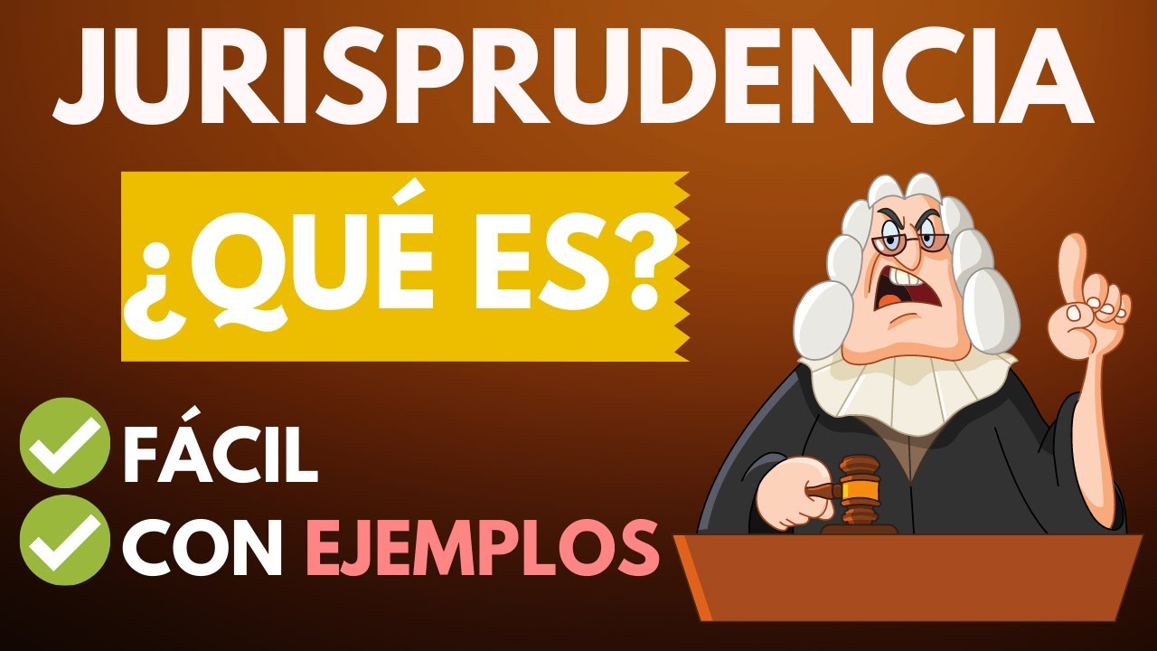 ¿Qué es la jurisprudencia en derecho?